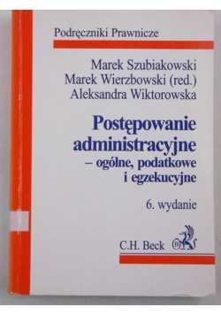 Postępowanie administracyjne-ogólne, podatkowe i egzekucyjne