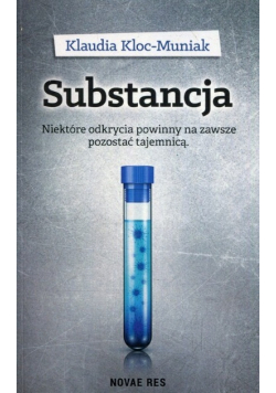 Substancja niektóre odkrycia powinny na zawsze pozostać tajemnicą