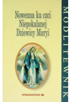 Nowenna Ku Czci Niepokalanej Dziewicy Maryi