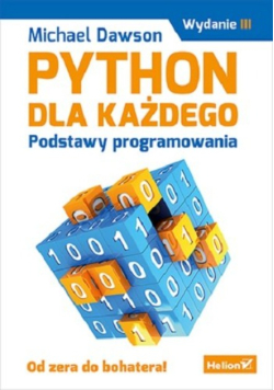 Python dla każdego Podstawy programowania. Od zera do bohatera