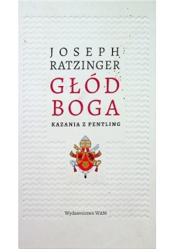 Głód Boga kazania z Pentling