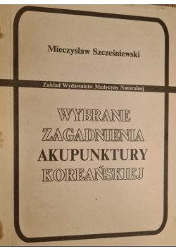 Akupunktura Polska / Wybrane zagadnienia akupunktury koreańskiej