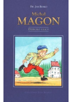 Michał Magon Dziecko ulicy
