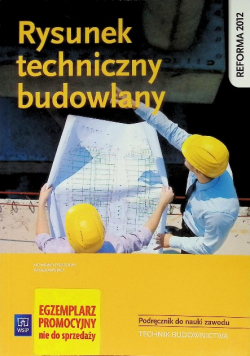 Rysunek techniczny budowlany Podręcznik do nauki zawodu Technik budownictwa