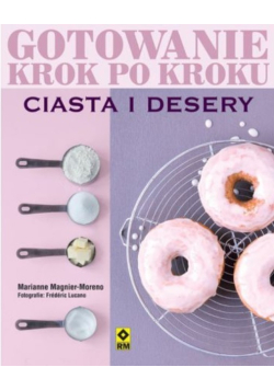 Ciasta i desery Gotowanie krok po kroku