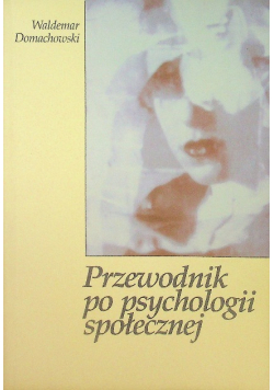 Przewodnik po psychologii społecznej