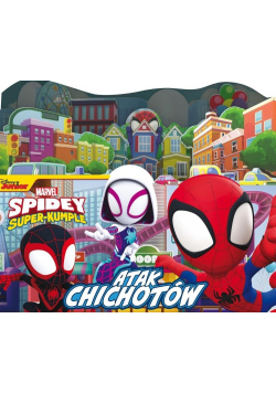 Atak chichotów. Marvel Spidey i Super-kumple
