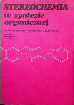 Stereochemia w syntezie organicznej