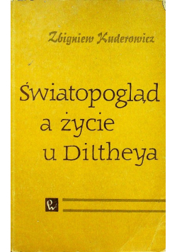 Światopogląd a życie u Diltheya