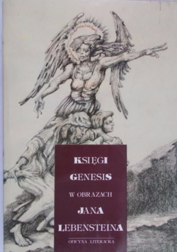 Księgi Genesis w obrazach Jana Lebensteina