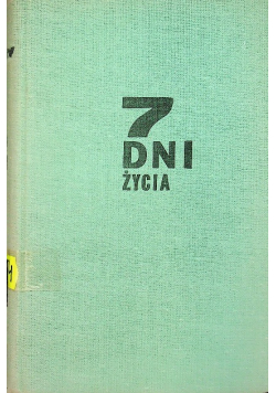 7 Dni życia
