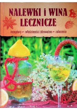 Nalewki i wina lecznicze