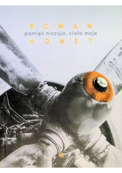 Pamięć niczyja, ciało moje