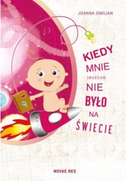 Kiedy mnie jeszcze nie było na świecie