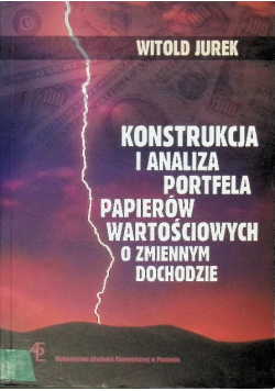 Konstrukcja i analiza portfela papierów wartościowych o zmiennym dochodzie