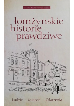 Łomżyńskie Historie Prawdziwe