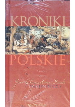 Kroniki polski Tom VIII Pamiętniki Część I