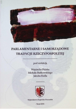 Parlamentarne i samorządowe tradycje rzeczypospolitej