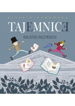 Tajemnice Biblioteki Raczyńskich