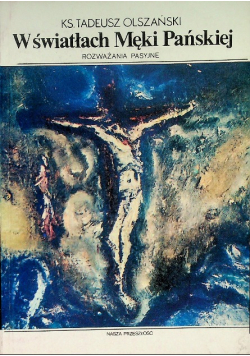 W światłach Męki Pańskiej
