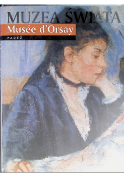 Muzea świata Musee d Orsay Paryż