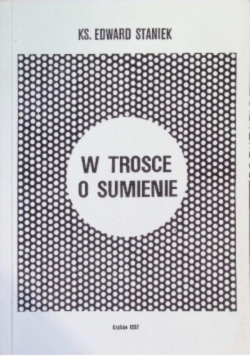 W trosce o sumienia