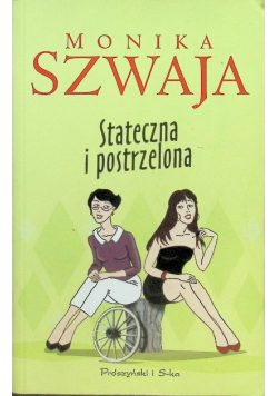 Stateczna i postrzelona