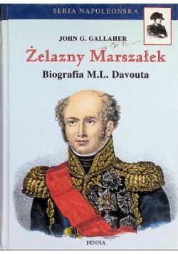 Żelazny Marszałek Biografia M.L. Davouta