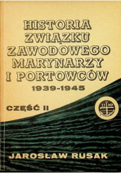 Historia związku zawodowego marynarzy i portowców Część II