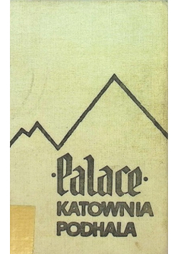 Palace. Katownia Podhala