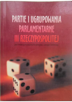 Partie i ugrupowania parlamentarne III Rzeczypospolitej
