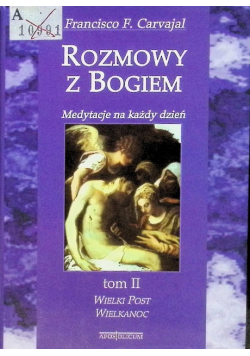 Rozmowy z Bogiem Tom II Wielki Post Wielkanoc