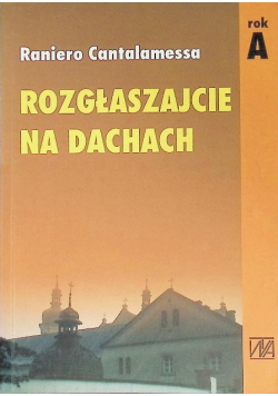 Rozgłaszajcie na dachach
