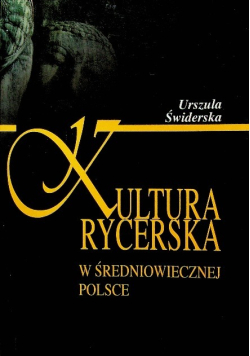 Kultura rycerska w średniowiecznej Polsce