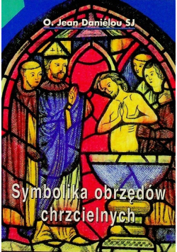 Symbolika obrzędów chrzcielnych