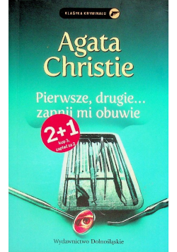 Pierwsze, drugie... zapnij mi obuwie