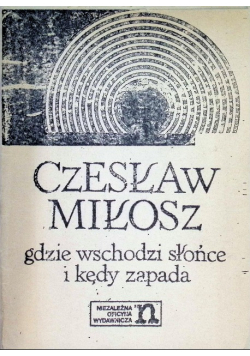 Gdzie wschodzi słońce i kędy zapada