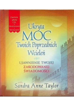 Ukryta Moc Twoich Poprzednich Wcieleń