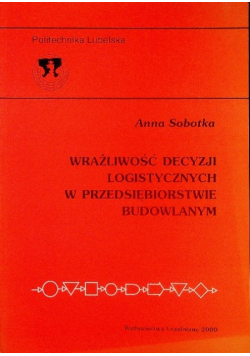 Wrażliwość decyzji logistycznych