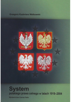 System polskiego prawa celnego w latach 1918 - 2004