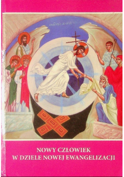 Nowy Człowiek w dziele nowej ewangelizacji
