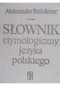 Słownik etymologiczny języka polskiego
