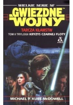 Gwiezdne wojny Kryzys czarnej floty Tom II  Tarcza kłamstw