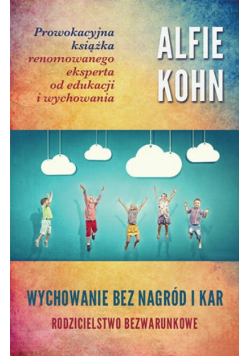 Wychowanie bez nagród i kar