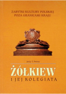 Żółkiew i jej kolegiata