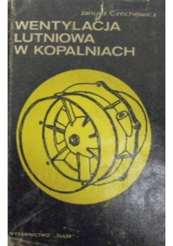 Wentylacja lutniowa w kopalniach