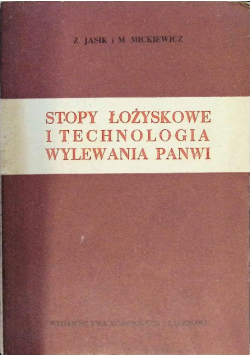 Stopy łożyskowe i technologia wylewania panwi