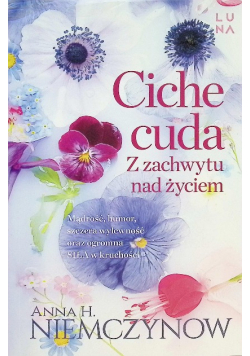 Ciche cuda Z zachwytu nad życiem