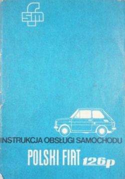 Instrukcja obsługi samochodu polski fiat 126p