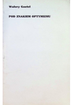 Pod znakiem optymizmu